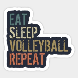 EAT SLEEP VOLLEYBALL REPEAT funny vintage retro Sticker